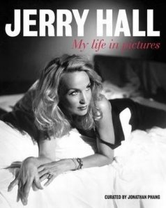 'Jerry Hall - My Life In Pictures' Cover.